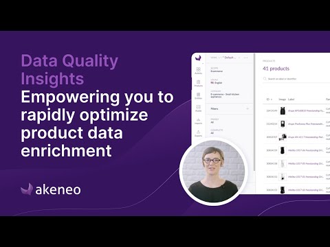 🇬🇧 Unlock 2021 - Data Quality Insights: Empowering You to Rapidly Optimize Product Data Enrichment